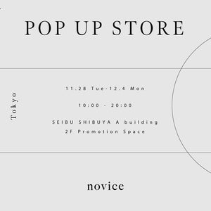 novice Pop Up Store at Seibu Shibuya開催のお知らせ